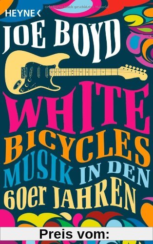 White Bicycles: Musik in den 60er Jahren